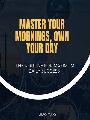 cover image of Master Your Mornings, Own Your Day